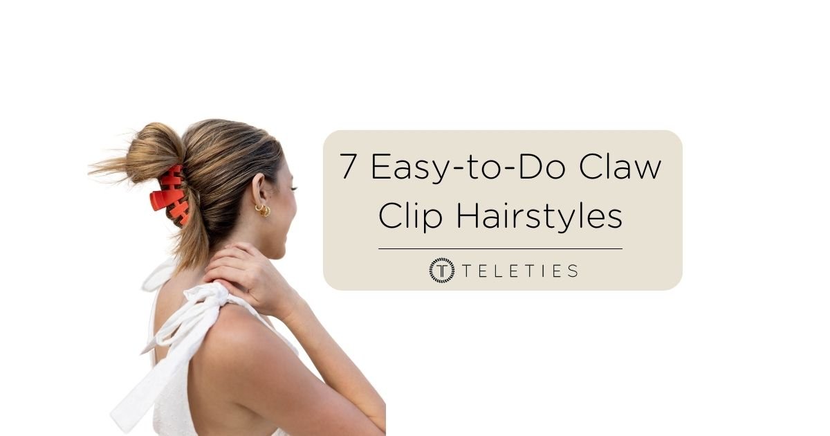 7 Easy-to-Do Claw Clip Hairstyles