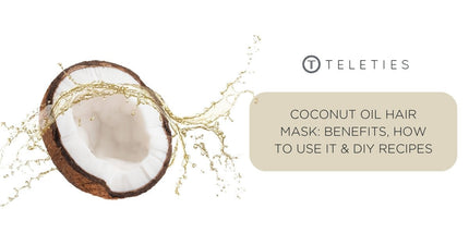 Coconut Oil Hair Mask: Benefits, How to Use it & DIY Recipes - TELETIES