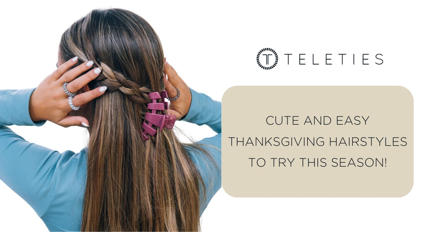 Cute & Easy Thanksgiving Hairstyles to Try This Holiday Season - TELETIES