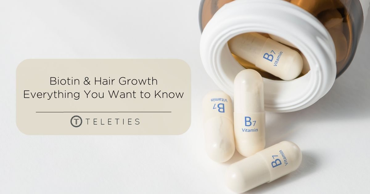 Does Biotin Help Hair Growth? - TELETIES