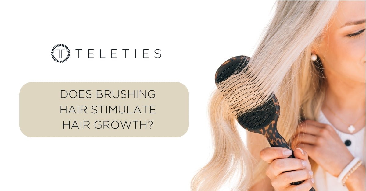 Does Brushing Hair Stimulate Hair Growth? Myths, Facts, & What Actually Helps - TELETIES