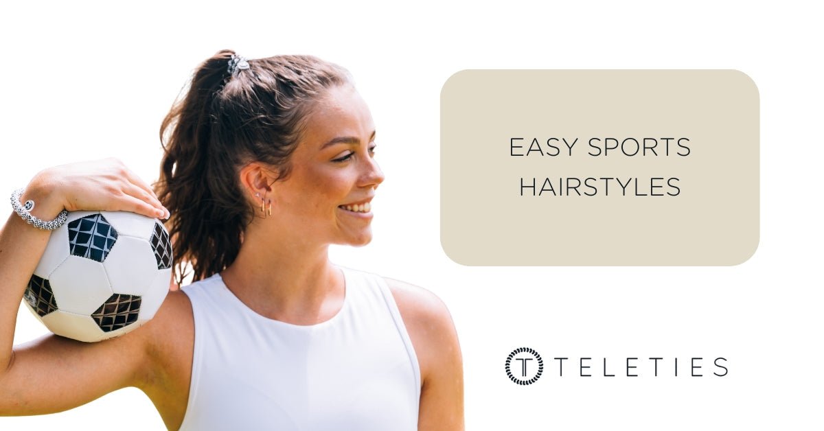 Easy Sports Hairstyles - TELETIES