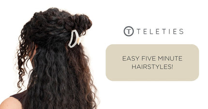 Five Easy 5-Minute Hairstyles - TELETIES