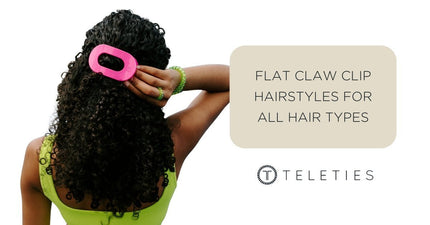 Flat Claw Clip Hairstyles for All Hair Types - TELETIES
