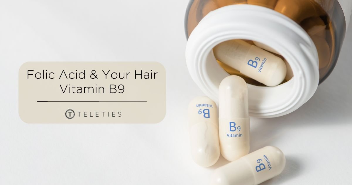 How Folic Acid Keeps Your Hair Healthy & Skin Firm - TELETIES