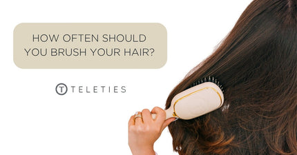 How Often Should Your Brush Your Hair? - TELETIES