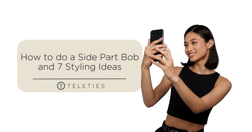 Side Part Bob Tutorial How to do a Side Part Bob + 7 Styling Ideas β TELETIES