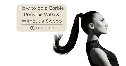 How to do Barbie Ponytails - With & Without Swoops - TELETIES