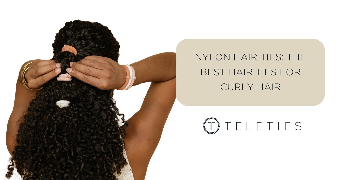 Nylon Hair Ties: The Best Hair Ties for Curly Hair - TELETIES