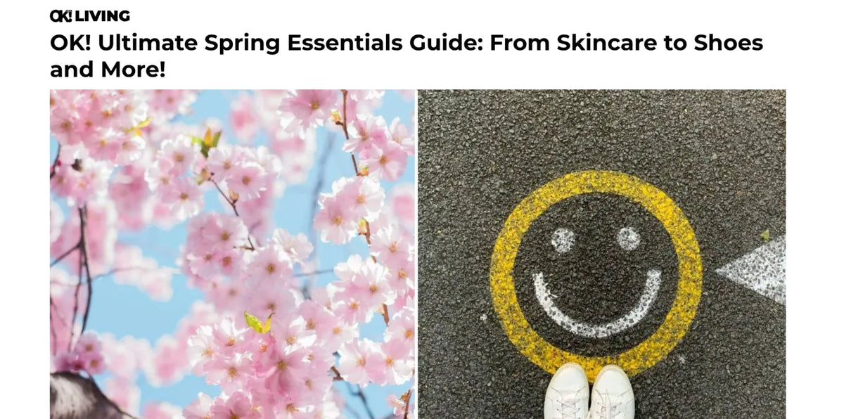 OK! Ultimate Spring Essentials Guide: From Skincare to Shoes and More! - TELETIES