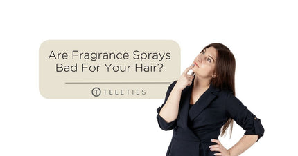 The Good & Bad Hair Fragrance Spray Ingredients - TELETIES