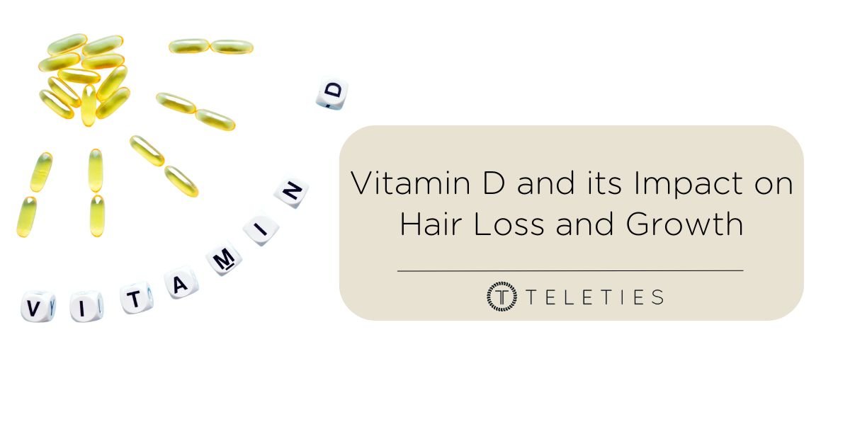 Vitamin D and its impact on hair loss and growth