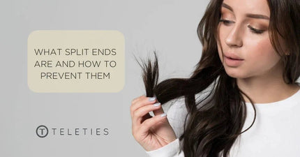 What Split Ends Are And How To Prevent Them - TELETIES