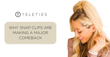 Why Snap Clips Are Making a Major Comeback - TELETIES